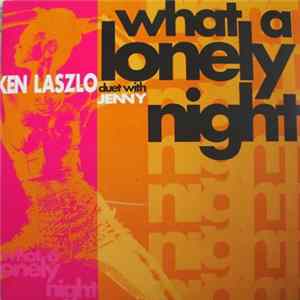 Download Ken Laszlo Duet With Jenny - What A Lonely Night