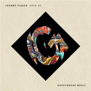 Download Johnny Fiasco - Rock Me