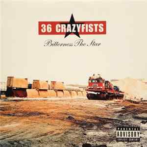Download 36 Crazyfists - Bitterness The Star