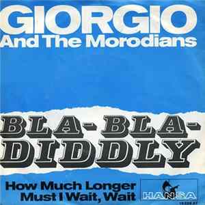 Download Giorgio And The Morodians - Bla-Bla-Diddly