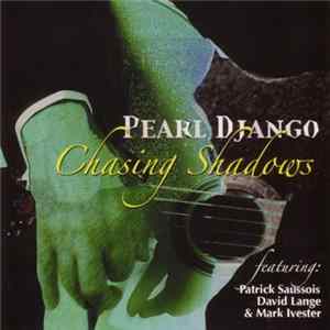 Download Pearl Django - Chasing Shadows
