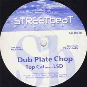 Download Top Cat Meets LSD - Dub Plate Chop