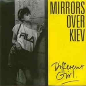 Download Mirrors Over Kiev - Different Girl