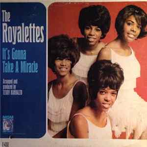 Download The Royalettes - It's Gonna Take A Miracle