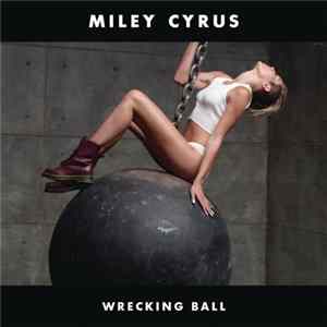 Download Miley Cyrus - Wrecking Ball