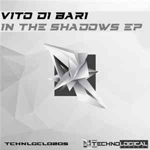 Download Vito Di Bari - In The Shadows EP