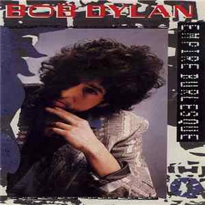 Download Bob Dylan - Empire Burlesque