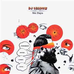 Download DJ Shadow - Six Days