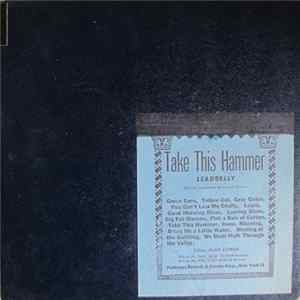 Download Leadbelly - Take This Hammer: Huddie Ledbetter Memorial Album