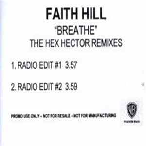 Download Faith Hill - Breathe (The Hex Hector Remixes)
