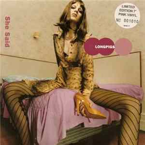 Download Longpigs - She Said