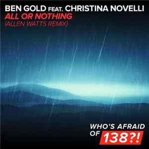 Download Ben Gold Feat. Christina Novelli - All Or Nothing (Allen Watts Remix)