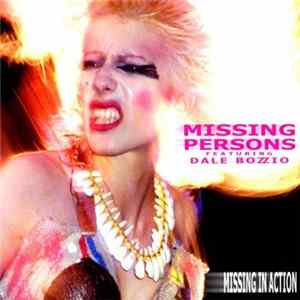 Download Missing Persons Featuring Dale Bozzio - Missing In Action