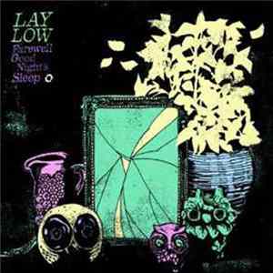 Download Lay Low - Farewell Good Night's Sleep