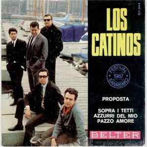 Download Los Catinos - Proposta / Sopra I Tetti Azurri Del Mio Pazzo Amore