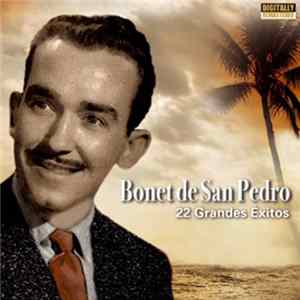 Download Bonet de San Pedro - 22 Grandes Exitos
