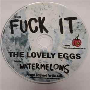 Download The Lovely Eggs - Fuck It