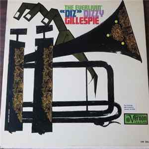 Download Dizzy Gillespie - The Everlivin' "Diz"