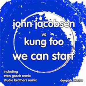 Download John Jacobsen vs. Kung Foo - We Can Start