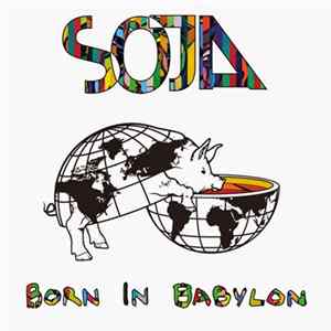 Download SOJA - Born In Babylon