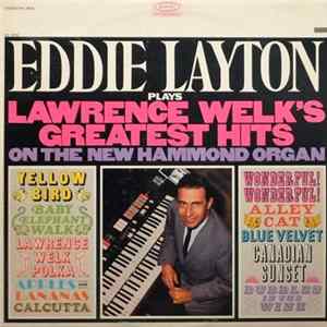 Download Eddie Layton - Plays Lawrence Welk's Greatest Hits