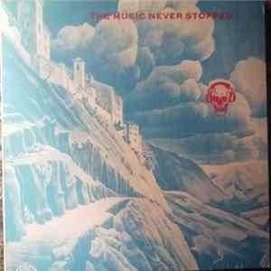 Download The Grateful Dead - The Music Never Stopped