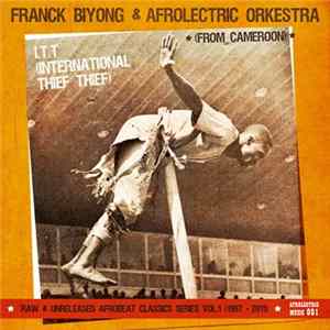 Download Franck Biyong And The Afrolectric Orkestra - I.T.T. (International Thief Thief)