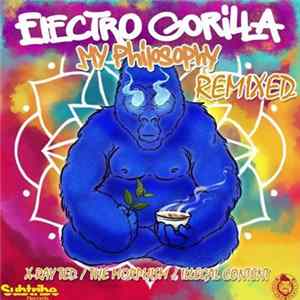 Download Electro Gorilla - My Philosophy (Remixed)
