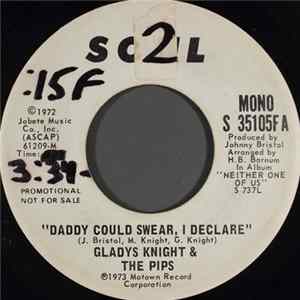 Download Gladys Knight & The Pips - Daddy Could Swear, I Declare