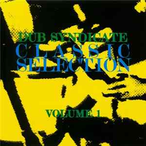 Download Dub Syndicate - Classic Selection Volume 1