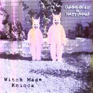 Download GuMMy†Be▲R! Vs. Nattymari - Witch Made Knicca