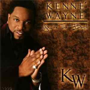 Download Kenne' Wayne - You're The Best