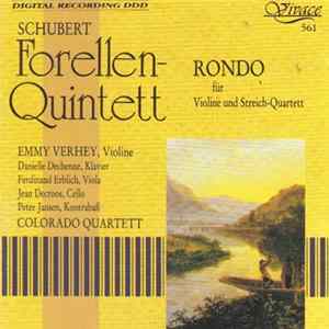 Download Schubert - Emmy Verhey, Danielle Dechenne, Ferdinand Erblich, Jean Decroos, Peter Jansen , Colorado Quartett - Quintett A-Dur, Op. 114 "Forellen-Quintett" / Rondo Für Violine Und Streich-Quartett