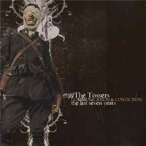 Download The Tossers - Communication & Conviction