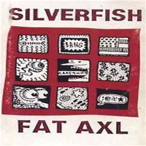 Download Silverfish - Fat Axl
