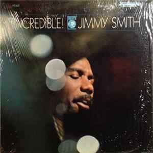 Download Jimmy Smith - Incredible! Jimmy Smith