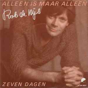 Download Rob de Nijs - Alleen Is Maar Alleen