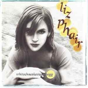 Download Liz Phair - Whitechocolatespaceegg