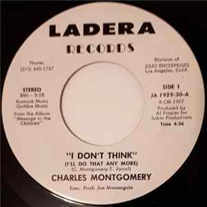 Download Charles Montgomery - I Don't Think (I'll Do That Any More)