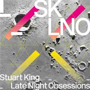 Download Stuart King - Late Night Obsessions
