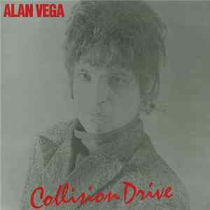 Download Alan Vega - Collision Drive