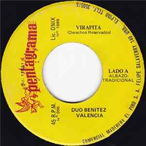 Download Duo Benitez Valencia / Hnos. Miño Naranjo - Virapita / Amor Rendido