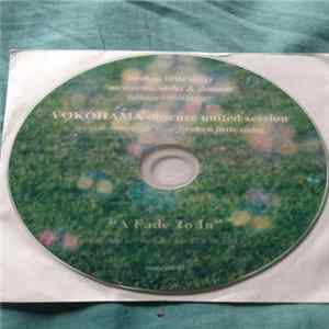 Download Broken Little Sister - Yokohama Obscure United Session: Special Bonus CDr From Broken Little Sister- "A Fade To In"