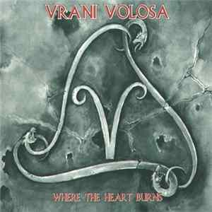 Download Vrani Volosa - Where The Heart Burns