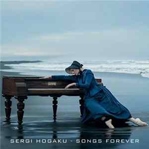 Download Sergi Hogaku - Songs Forever