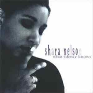 Download Shara Nelson - What Silence Knows