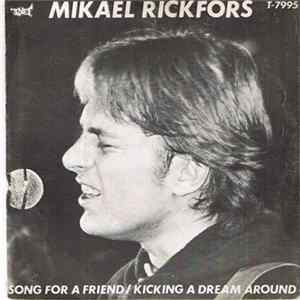 Download Mikael Rickfors - Song For A Friend