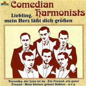 Download Comedian Harmonists - Liebling, Mein Herz Läßt Dich Grüßen