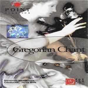 Download Slovenski Madrigalisti Conductor : Janez Bole - Gregorian Chant