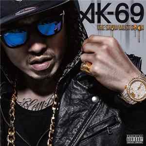 Download AK-69 - The Show Must Go On